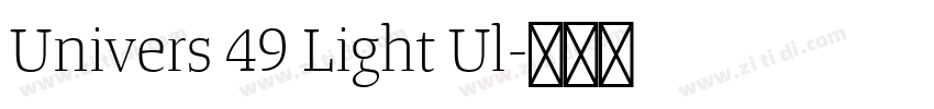 Univers 49 Light Ul字体转换